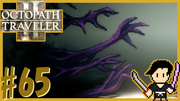 OCTOPATH TRAVELER2 #65